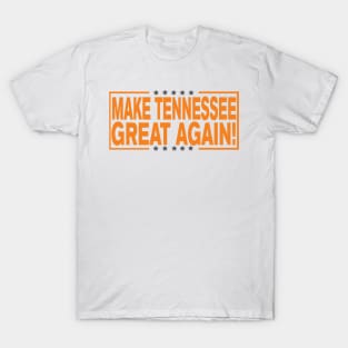 Make Tennessee Great Again! T-Shirt